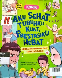 Aku Sehat Tubuhku Kuat, Prestasiku Hebat