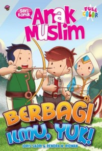 Anak Muslim - Berbagi Ilmu, Yuk!