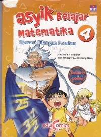 Asyik Belajar Matematika 4 (Operasi Bilangan Pecahan)