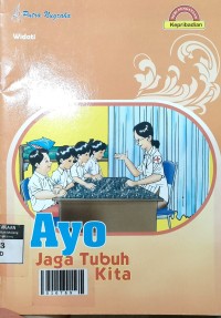 Ayo Jaga Tubuh Kita