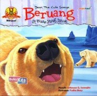 Bear The Cute Savage - BERUANG SI BUAS YANG IMUT