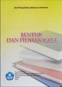 Bentuk dan Pilihan Kata