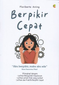 Berpikir Cepat : Aku Berpikir, Maka Aku Ada