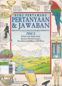 Buku Pertamaku Pertanyaan & Jawaban, Pertanyaan Sulit DEngan Jawaban Sederhana JILID 2