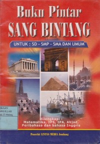 Buku Pintar Sang Bintang untu: SD - SMP - SMA dan Umum