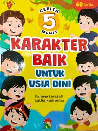 Cerita 5 Menit - Karakter Baik Untuk Usia Dini