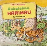 Cerita Binatang - Kekalahan Harimau