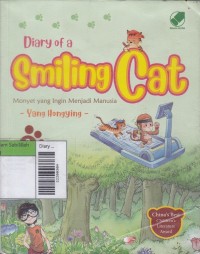 Diary of a Smiling Cat ,monyet Yang Ingin Mnejadi Manusia