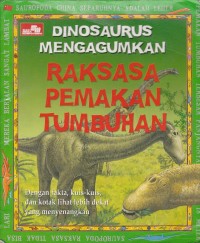 Dinosaurus Mengagumkan - Raksasa Pemakan Tumbuhan