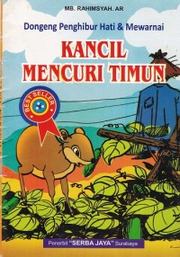 Dongeng Penghibur Hati & Mewarnai - Kancil Mencuri Timun