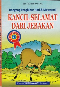 Dongeng Penghibur Hati & Mewarnai - Kancil Selamat Dari Jebakan