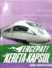 Fast! Bullet Trains (Tercepat! Kereta Kapsul)