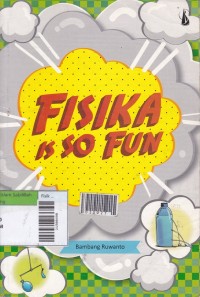 Fisika Is So Fun