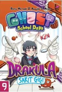 Ghost School Days: Drakula Sakit Gigi