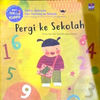 Hello Kiddo : Pergi ke Sekolah