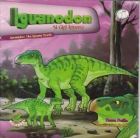 Iguanodon : Si Gigi Iguana