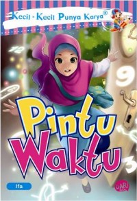 Kecil-kecil Puunya Karya : Pintu Waktu