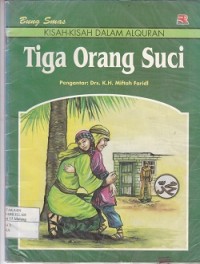 Kisah-kisah dalam Al-Quran : Tiga Orang Suci