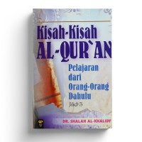 Kisah-kisah Al-Quran - Pelajaran dari Orang-orang dahulu