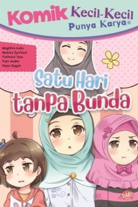 KKPK : Satu Hari tanpa Bunda