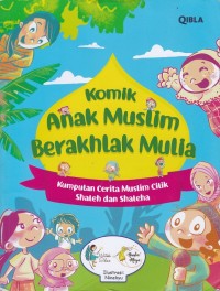 Komik Anak Muslim Berakhlak Mulia