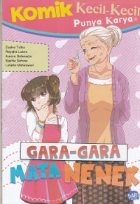 Komik Kecil-Kecil Punya Karya : Gara-Gara Mata Nenek