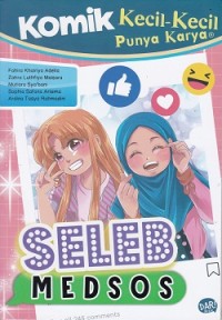 Komik Kecil-Kecil Punya Karya : Seleb Medsos