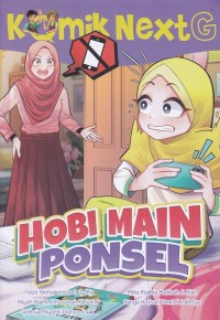 Komik Next G - Hobi Main Ponsel