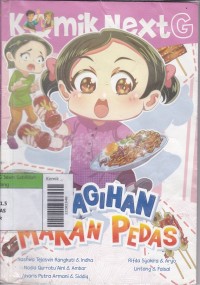 Komik Next G : Ketagihan Makan Pedas