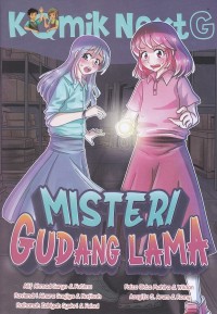 Komik Next G: Misteri Gudang Lama