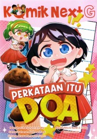 Komik Next G : Perkataan Itu Doa