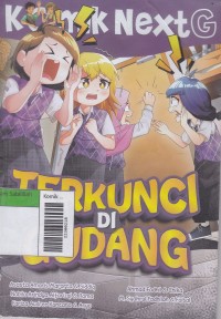 Komik Next G: Terkunci di Gudang