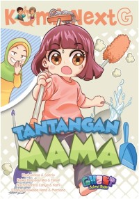 Komik Next G: Tantangan MAMA