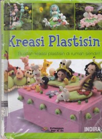 Kreasi Plastisin - Buatlah Kreasi Plastisin di Rumah Sendiri