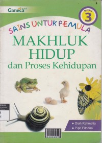 Makhluk Hidup dan Proses Kehidupan