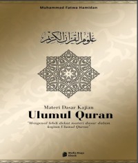 Materi Dasar Kajian Ulumul Quran