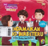 Mendamaikan yang Berseteru - Abim Suka Berkelahi