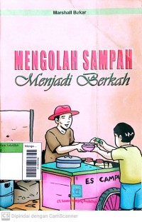 Mengolah Sampah Menjadi Berkah