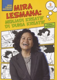 Mira Lesmana : Menjadi Kreatif di Dunia Kreatif