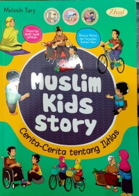 Muslim Kids Story - Cerita-Cerita Tentang Ikhlas