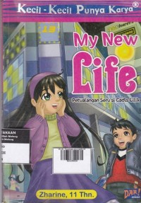 My New Life - Petualangan seru si gadis cilik