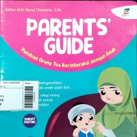 Parents' Guide - Panduan Orang Tua Berinteraki dengan Anak