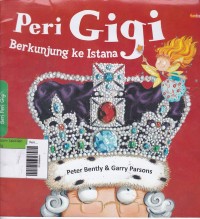 Peri Gigi Berkunjung ke Istana