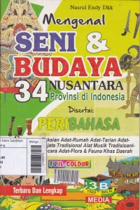 Pintar Mengenal Seni & Budaya 34 Nusantara di Indonesia