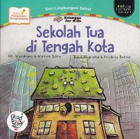 Sekolah Tua di Tengah Kota