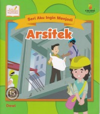 Seri Aku Ingin Menjadi - Arsitek