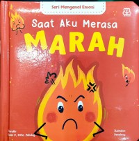 Seri Mengenal Emosi : Saat Aku Marah