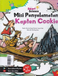 Seri Smart Science : Misi Penyelamatan Kapten Cookie