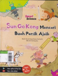 Seri Smart Science : Sun Go Kong Mencari Buah Persik Ajaib