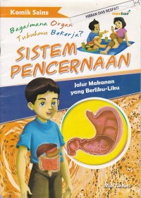 Sistem Pencernaan - Jalur Makanan yang Berliku-liku